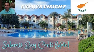 Salamis Bay Conti Hotel Famagusta Cyorus  A Tour Around [upl. by Nos31]