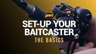 Lews Baitcaster setup  the basics [upl. by Weatherley]