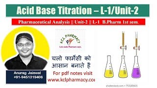 Acid Base Titration  L1Unit2  Pharmaceutical Analysis  L2 Chapter3 Pharma ChemistryI [upl. by Derzon643]