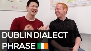 How to Speak Dublin Dialect Phrases with Dublin Accent 🇮🇪 Korean Billy [upl. by Yebloc359]