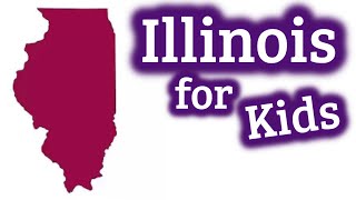 Illinois for Kids  US States Learning Video [upl. by Elahcar]