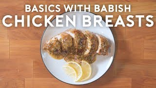 Chicken Breasts That Dont Suck  Basics with Babish [upl. by Michail]