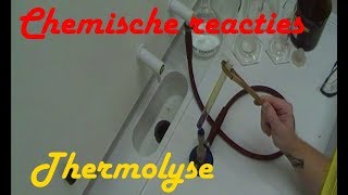 Chemische Reacties  Thermolyse kort [upl. by Nerte771]