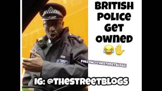 BRITISH POLICE GET OWNED UK  The Street Blogs [upl. by Purity71]