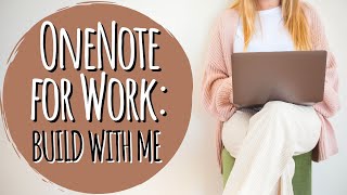 Build With Me OneNote for Work Setup [upl. by Roderick]