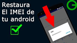 Como Restaurar O Cambiar El IMEI De Nuestro Teléfono Android  3 Formas [upl. by Yovonnda]