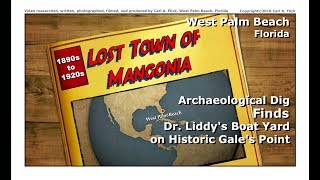 Lost Town of Mangonia  Historic Boatyard Unearthed in West Palm Beach Florida [upl. by Enerol]