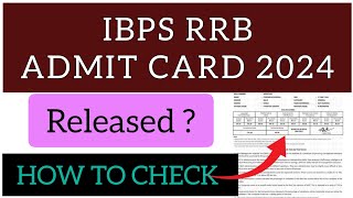 IBPS RRB Admit Card 2024  How To Check IBPS RRB Admit Card 2024 [upl. by Nered480]