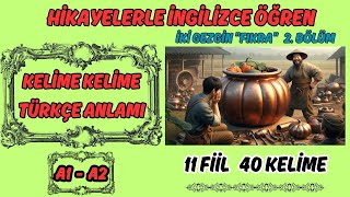 HİKAYELERLE İNGİLİZCE ÖĞRENİN  A1 İNGİLİZCE KELİMELER  iki gezginquot FIKRAquot 2bölüm [upl. by Airotahs]