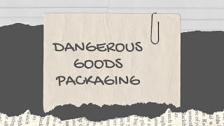 DANGEROUS GOODS PACKAGING [upl. by Ilanos]