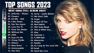 TOP 40 Songs of 2023 ⛈⛈ Best English Songs Best Hit Music Playlist on Spotify 2023 [upl. by Merrilee]