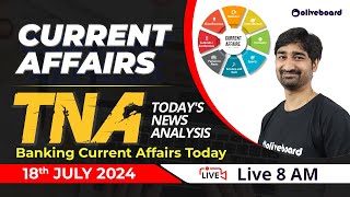 18 July 2024 Current Affairs  Banking Current Affairs Today Daily Current Affairs by Aditya Sir [upl. by Earl]