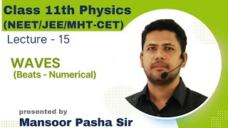 WAVES Class 11 PHYSICS Lecture  15 NEETJEEMHTCET Beats Numericals [upl. by Kihtrak]