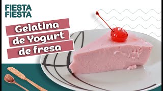 Gelatina de Yogurt de fresa  Gelatina súper fácil con 4 ingredientes [upl. by Yblok]