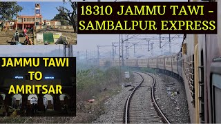 FROM JAMMU TAWI TO AMRITSAR JN  A SHORT JOURENY IN 18310 JAMMU TAWI SAMBALPUR EXPRESS [upl. by Flita380]