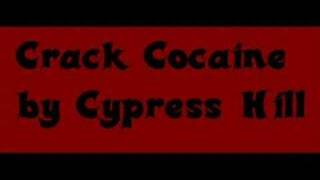 Cypress Hill  Crack Cocaine [upl. by Bent]