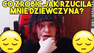 MULTI CO ZROBIĆ JAK RZUCIŁA MNIE DZIEWCZYNA 🤔 [upl. by Ennayhs530]