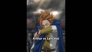 Arthur vs Lancelot sevendeadlysins anime fourknightsoftheapocalypse animeedit [upl. by Awra]