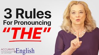 How to pronounce the article THE  3 rules Accurate English [upl. by Gerlac397]