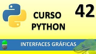 Curso Python Interfaces gráficas I Vídeo 42 [upl. by Sherl]