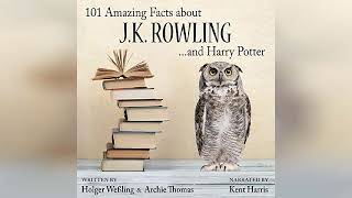 101 Amazing Facts About JK Rowlingand Harry Potter  by Holger Weßling  Audiobook Review [upl. by Dnomde]