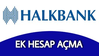 Ek Hesap Nasıl Açılır  HALKBANK [upl. by Clarissa]