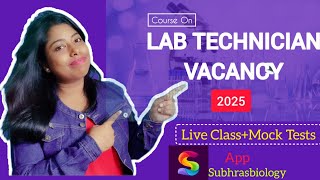 Laboratory Technician Vacancy 2025 New Course Launched on SubhrasBiology App [upl. by Nadaba713]