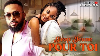 TROP JEUNE POUR TOI Frederick Leonard Angel Unigwe  Film Nigerian En Francais Complete [upl. by Ellekram]