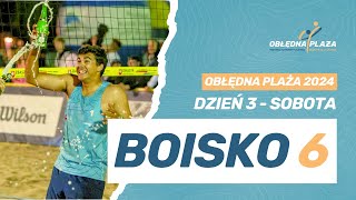 DZIEŃ 3  BOISKO 6  OBŁĘDNA PLAŻA 2024 [upl. by Blunk916]