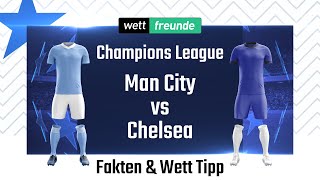 Champions League Prognose amp WettTipp Man City  Chelsea  202021 [upl. by Raji]