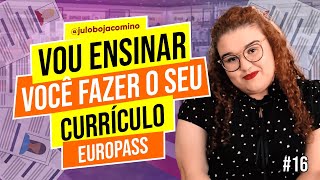 PASSO A PASSO COMO FAZER O SEU CURRÍCULO EUROPEU NO EUROPASS  Ju Lobo Jacomino [upl. by Rabush322]