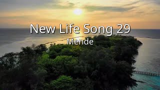 Mende  New Life Song 29 sim [upl. by Tedmann]