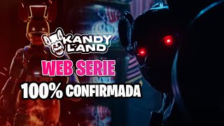 KANDYLAND WEB SERIE 100 CONFIRMADA [upl. by Chandal]