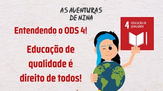 Entendendo o ODS 4  As Aventuras de Nina [upl. by Annayak798]