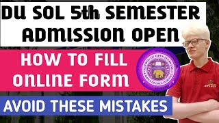 DU SOL 5th Semester Admission open 2024 How To Fill SOL 5th Semester Admission form 2024 [upl. by Ennahs278]