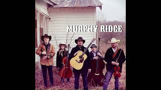 05 Dark Hollow  Murphy Ridge Band [upl. by Ramyaj]