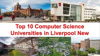 Top 10 Computer Science Universities in Liverpool New Ranking 2021 [upl. by Anaiv]