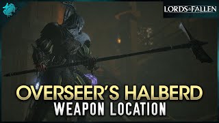 Lords of the Fallen  Overseers Halberd Weapon Location [upl. by Leahcimed]