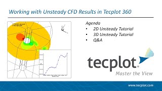 Unsteady Analysis Tutorials for Working with Unsteady CFD Results in Tecplot 360 [upl. by Dorca351]