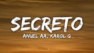 Anuel AA KAROL G  Secreto LetraLyrics [upl. by Darraj]