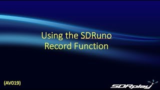 Using the SDRuno Record Function AV019 [upl. by Sibilla]