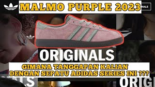 REVIEW ADIDAS MALMO UNGU ORIGINAL MADE IN CHINA ID 2784  SERIES 2023 sepatuadidas [upl. by Eseekram]