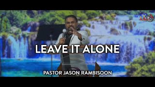 Leave It Alone  Jason Rambisoon  Deeper Life Assembly [upl. by Orat]