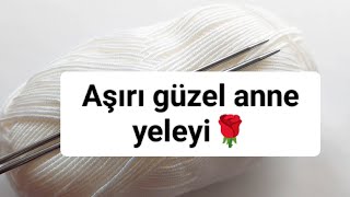 Aşırı güzel anne yelek modeli🌹 [upl. by Aisinoid]