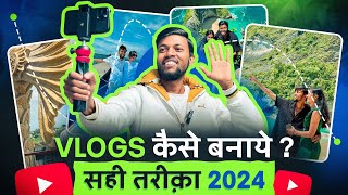 Vlogs कैसे बनाये  सही तरीक़ा  How To Make Vlogs in 2024  Travel VlogsMoto VlogsLifestyle Vlogs [upl. by Ajup864]