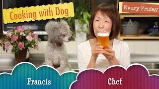 Cooking with Dog New Video Every Friday クッキング・ウィズ・ドッグ（毎週土曜公開） [upl. by Hallvard255]