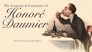 THE CARTOONS AND CARICATURES OF HONORÉ DAUMIER HD [upl. by Orhtej730]