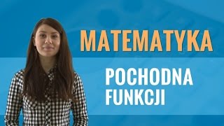 Matematyka  Pochodna funkcji [upl. by Yatnohs201]