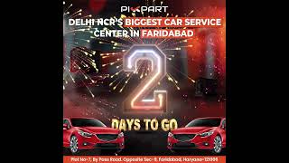 Only 2 days left until the grand opening of Delhi NCRs BIGGEST car service center in Faridabad [upl. by Liag569]