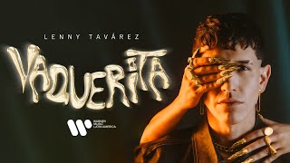 Lenny Tavárez  VAQUERITA Official Visualizer [upl. by Ingmar]